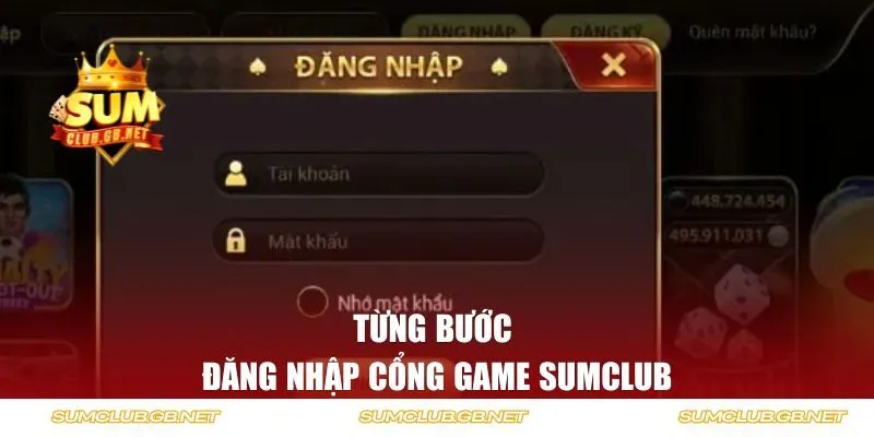 Từng bước đăng nhập cổng game Sumclub