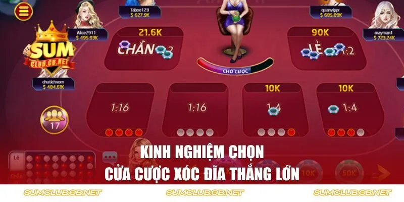 Kinh nghiệm chọn cửa cược xóc đĩa thắng lớn