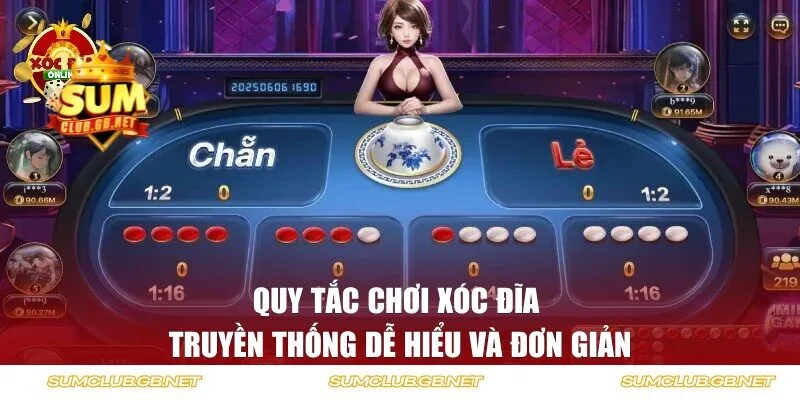 Quy tắc chơi xóc đĩa truyền thống dễ hiểu và đơn giản